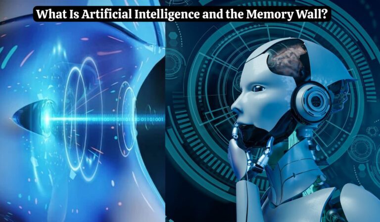 What Is Artificial Intelligence and the Memory Wall